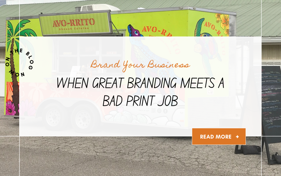 When Great Branding Meets a Bad Print Job: Lessons From Wrapping a Food Trailer